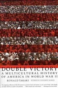 Double Victory: A Multicultural History of America in World War II (Paperback)
