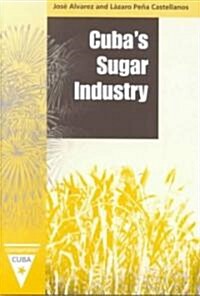 Cubas Sugar Industry (Hardcover)