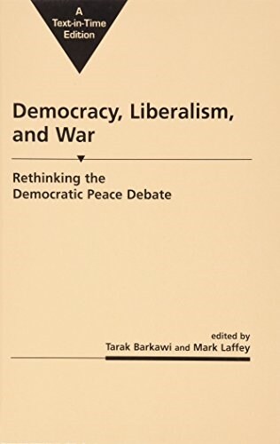 Democracy, Liberalism, and War (Hardcover)