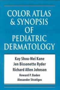Color atlas and synopsis of pediatric dermatology