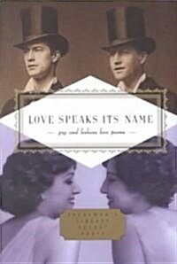 Love Speaks Its Name: Gay and Lesbian Love Poems (Hardcover)