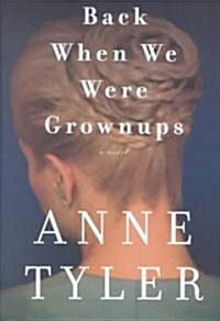 Back When We Were Grownups (Hardcover)