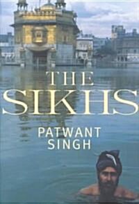 The Sikhs (Paperback)