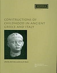Constructions of Childhood in Ancient Greece and Italy (Paperback)