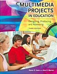 Multimedia Projects in Education (Paperback, 3rd)