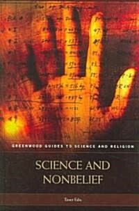 Science and Nonbelief (Hardcover)