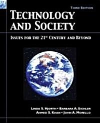 Technology and Society: Issues for the 21st Century and Beyond (Paperback, 3)