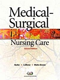 Medical-Surgical Nursing Care (Hardcover, CD-ROM, 2nd)