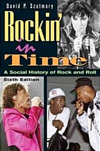 Rockin in Time (Paperback, 6th)