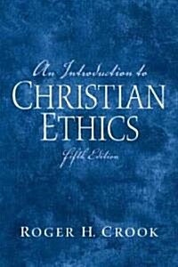 An Introduction to Christian Ethics (Paperback, 5th)