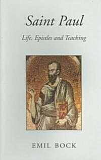 Saint Paul : Life, Epistles and Teaching (Paperback, 2 Revised edition)