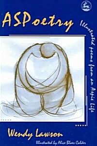 ASpoetry : Illustrated Poems from an Aspie Life (Paperback)