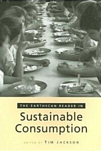 The Earthscan Reader on Sustainable Consumption (Paperback)