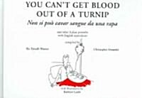 You Cant Get Blood Out of a Turnip (Hardcover)