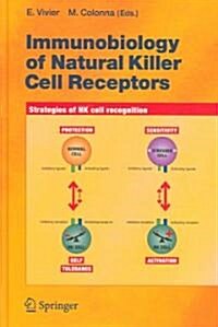 Immunobiology of Natural Killer Cell Receptors (Hardcover, 2006)