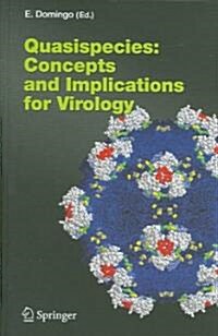 Quasispecies: Concept and Implications for Virology (Hardcover, 2006)