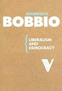 Liberalism and Democracy (Paperback)