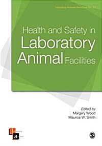 Health And Safety in Laboratory Animal Facilities (Paperback)