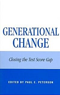 Generational Change: Closing the Test Score Gap (Paperback)