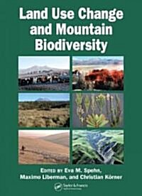Land Use Change and Mountain Biodiversity (Hardcover)