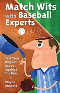 Match Wits With Baseball Experts (Paperback)