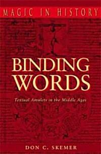 Binding Words: Textual Amulets in the Middle Ages (Paperback)