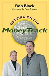 Getting on the Moneytrack (Paperback)