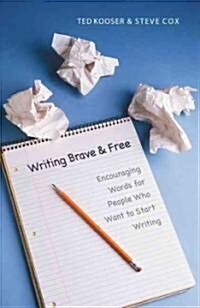 Writing Brave And Free (Hardcover, 1st)