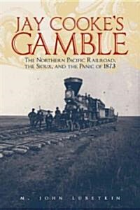 Jay Cookes Gamble (Hardcover)