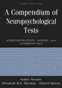 A compendium of neuropsychological tests : administration, norms, and commentary 3rd ed