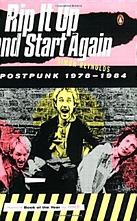 Rip It Up and Start Again: Postpunk 1978-1984 (Paperback)