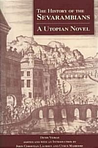 The History of the Sevarambians: A Utopian Novel (Paperback)