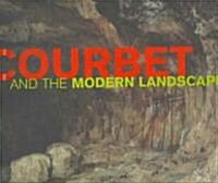 Courbet and the Modern Landscape (Hardcover)