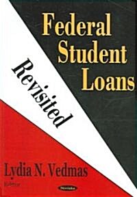 Federal Student Loans Revisited (Hardcover, UK)
