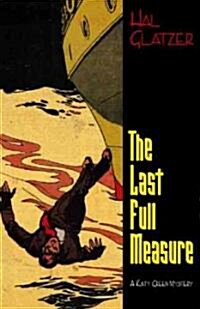 The Last Full Measure: A Katy Green Mystery (Paperback)