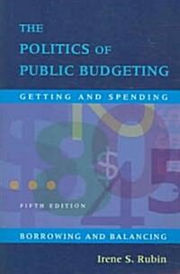 The Politics of Public Budgeting (Paperback, 5th)