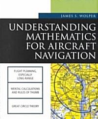 Understanding Mathematics for Aircraft Navigation (Paperback)