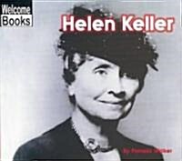 Helen Keller (Welcome Books: Real People) (Paperback)