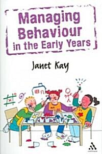 Managing Behaviour in the Early Years (Paperback)