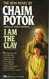 I Am the Clay (Mass Market Paperback)