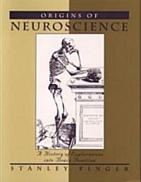 Origins of Neuroscience: A History of Explorations Into Brain Function (Paperback, Revised)