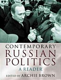 Contemporary Russian Politics : A Reader (Paperback)