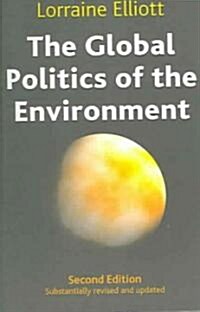 The Global Politics of the Environment: Second Edition (Paperback, 2, Revised)