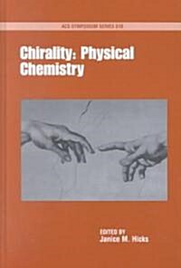 Chirality: Physical Chemistry (Hardcover)