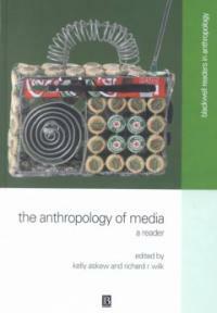 The Anthropology of media: a reader