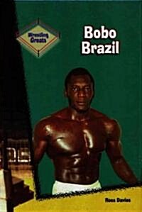 Bobo Brazil (Library Binding)