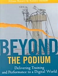 [중고] Beyond the Podium: Delivering Training and Performance to a Digital World (Paperback)