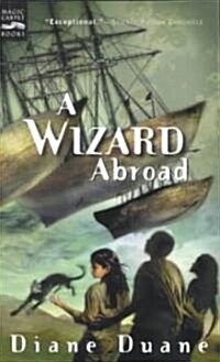 A Wizard Abroad: The Fourth Book in the Young Wizards Series (Paperback)