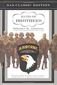 [중고] Band of Brothers: E Company, 506th Regiment, 101st Airborne from Normandy to Hitlers Eagles Nest (Hardcover, Classic)
