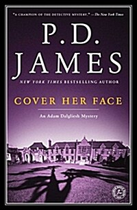 Cover Her Face: An Adam Dalgliesh Mystery (Paperback)